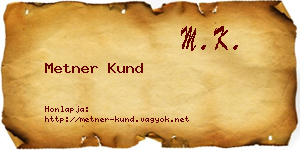 Metner Kund névjegykártya